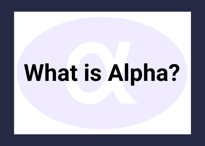 آلفا (Alpha) چیست؟ مفهوم آن در سرمایه گذاری با مثال