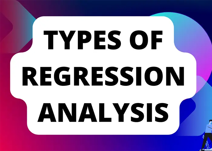 انواع رگرسیون و زمان استفاده از آنها در تجزیه و تحلیل داده ها