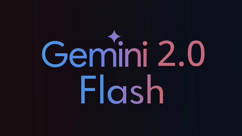 مدل Gemini 2.0 Flash